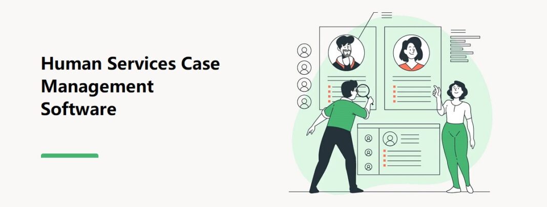 Human Services Case Management Software